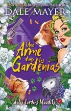 arme dans les gardenias