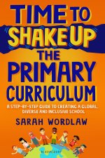 Time to Shake Up the Primary Curriculum