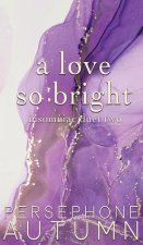 A Love So Bright: Insomniac Duet #2