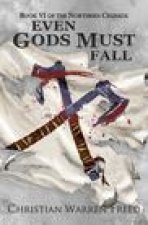 Even Gods Must Fall