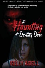 Haunting of Destiny Dove