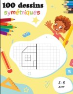 100 dessins symetriques pour les 5-8 ans