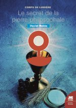 Corps de Lumière - Le secret de la Pierre Philosophale