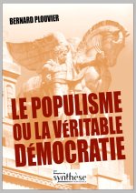 Le populisme ou la véritable démocratie