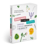 EMOTIONS, STRESS, SOMMEIL - COMPRENDRE ET AGIR AVEC L'AROMATHERAPIE ET DES CONSEILS PSY