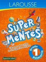 Súper Mentes 1: Libro Para Desarrollar Las Inteligencias Múltiples