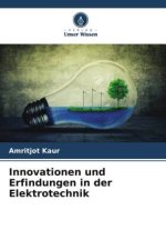 Innovationen und Erfindungen in der Elektrotechnik