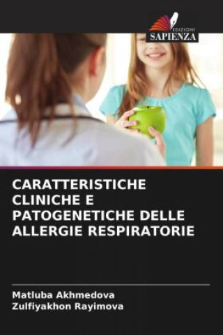 CARATTERISTICHE CLINICHE E PATOGENETICHE DELLE ALLERGIE RESPIRATORIE