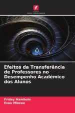 Efeitos da Transfer?ncia de Professores no Desempenho Académico dos Alunos