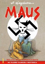 Maus I: Relato de Un Sobreviviente. Mi Padre Sangra Historia / Maus I: A Survivo R's Tale: My Father Bleeds History