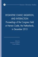 Byzantine Chant, Radiation, and Interaction