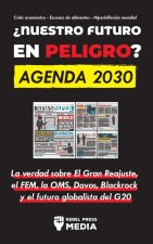 ?Nuestro Futuro en Peligro? Agenda 2030