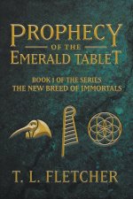 Prophecy of the Emerald Tablet