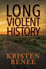 Long Violent History