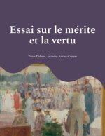 Essai sur le merite et la vertu