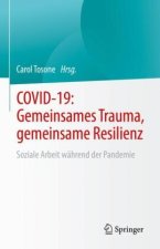 COVID-19: Gemeinsames Trauma, gemeinsame Resilienz