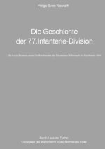 Die Geschichte der 77.Infanterie-Division