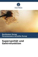Supersanität und Gehirnfunktion