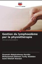Gestion du lymphoed?me par la physiothérapie