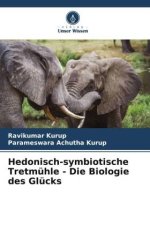 Hedonisch-symbiotische Tretmühle - Die Biologie des Glücks
