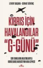 Kibris Icin Havalandilar G-Günü