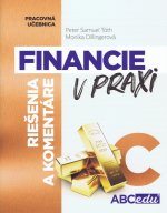 FINANCIE V PRAXI  alebo Učím sa rozumne investovať, časť C