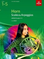 Scales and Arpeggios for Horn, ABRSM Grades 1-5, from 2023 (Paperback)