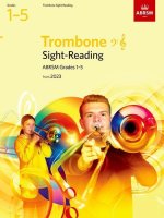Sight-Reading for Trombone (bass clef and treble clef), ABRSM Grades 1-5, from 2023 (Paperback, Book)