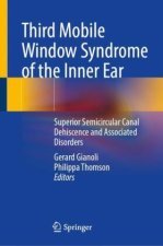 Third Mobile Window Syndrome of the Inner Ear