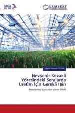 Nev?ehi?r Kozakli Yöresi?ndeki? Seralarda Üreti?m I?çi?n Gerekli? I?in