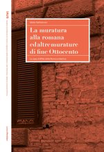 muratura alla romana ed altre murature di fine Ottocento. La casa d'affitto della Roma umbertina