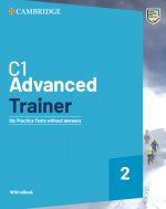 C1 Advanced Trainer 2 Six Practice Tests without Answers with Audio Download wit