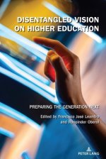 Disentangled Vision on Higher Education