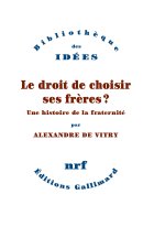 Le droit de choisir ses frères ?
