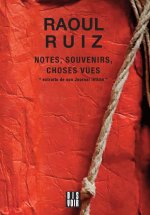Notes, souvenirs et séquences de choses vues