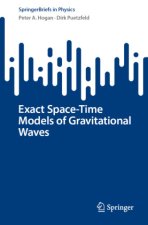 Exact Space-Time Models of Gravitational Waves