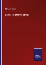 Eine Geschichte von damals