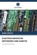 ELEKTROCHEMISCHE METHODEN UND KINETIK