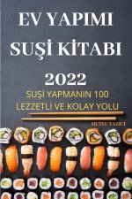 Ev Yapimi SuŞİ Kİtabi 2022