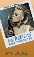 Bank Robber Dames