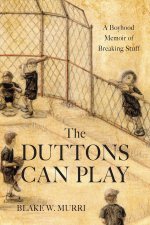 Duttons Can Play