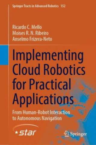 Implementing Cloud Robotics for Practical Applications