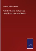 Makrobiotik; oder