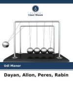 Dayan, Allon, Peres, Rabin