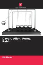 Dayan, Allon, Peres, Rabin