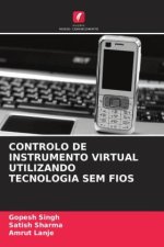 CONTROLO DE INSTRUMENTO VIRTUAL UTILIZANDO TECNOLOGIA SEM FIOS