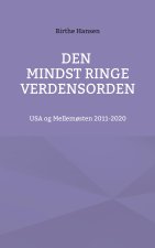 Den mindst ringe verdensorden