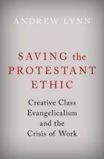 Saving the Protestant Ethic