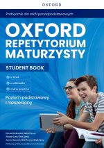 Oxford Repetytorium Maturzysty. Matura 2023. Poziom podstawowy i rozszerzony + Online Practice