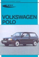 Volkswagen Polo Modele 1981-1994 Sam naprawiam samochód